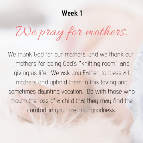 We pray for mothers.