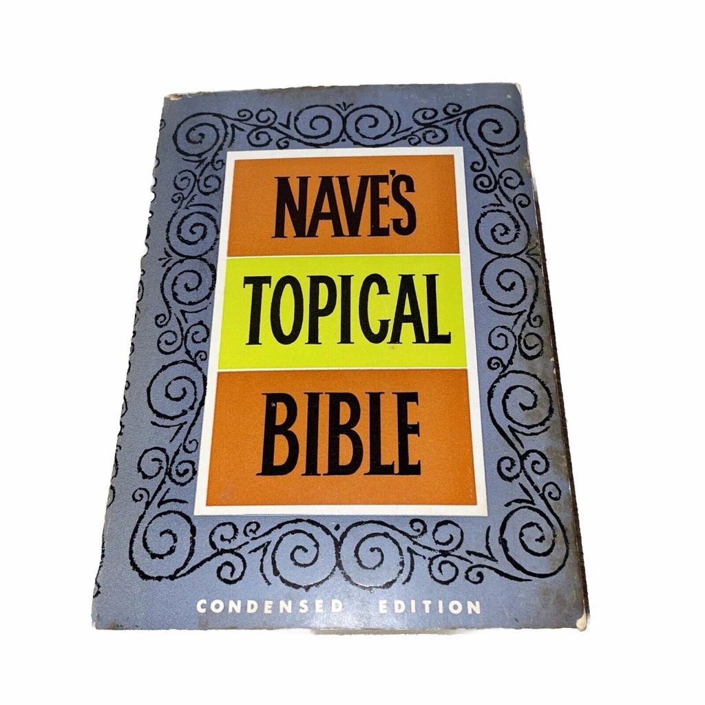 Nave's Topical Bible Condensed Edition - Central Baptist Church